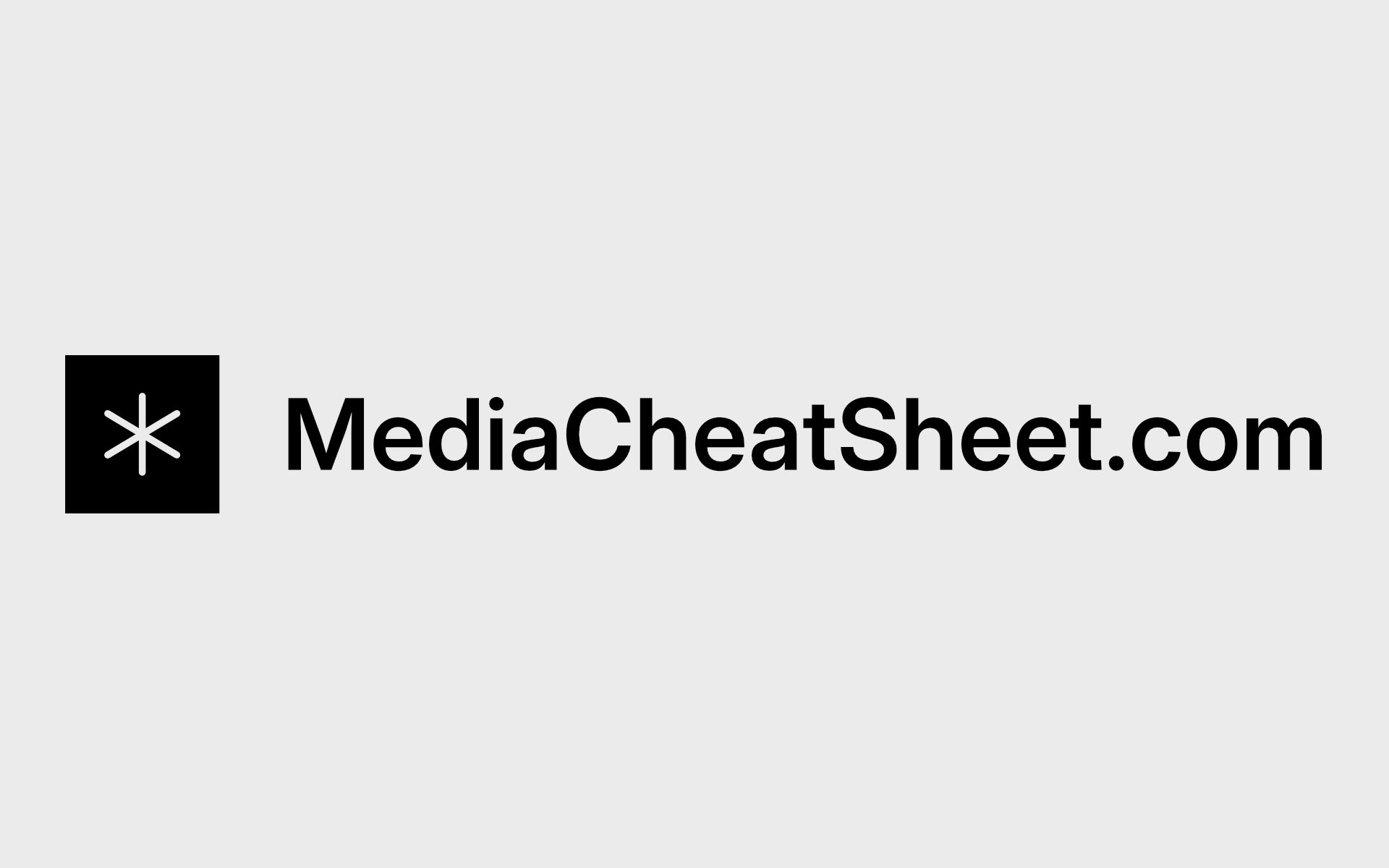 Media Cheat Sheet